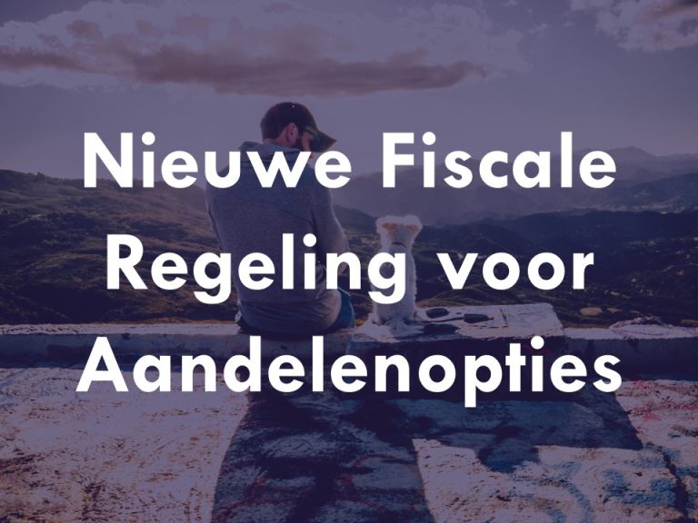 Nieuwe Fiscale Regeling voor ESOP [Startups]