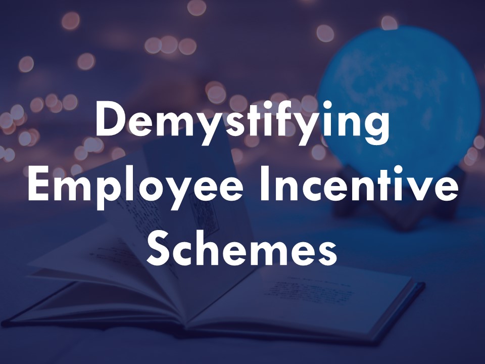 Demystifying Employee Incentive Schemes