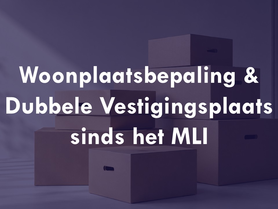 De invloed van het MLI op de fiscale woonplaatsbepaling: Dual Resident Entities